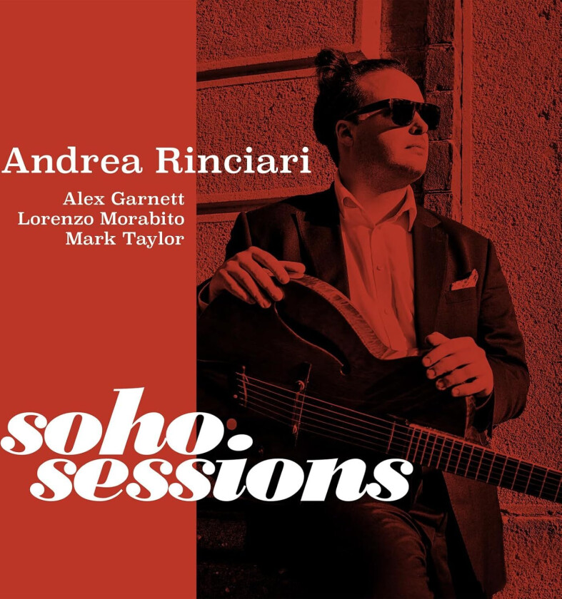 Andrea Rinciari Soho Sessions CD