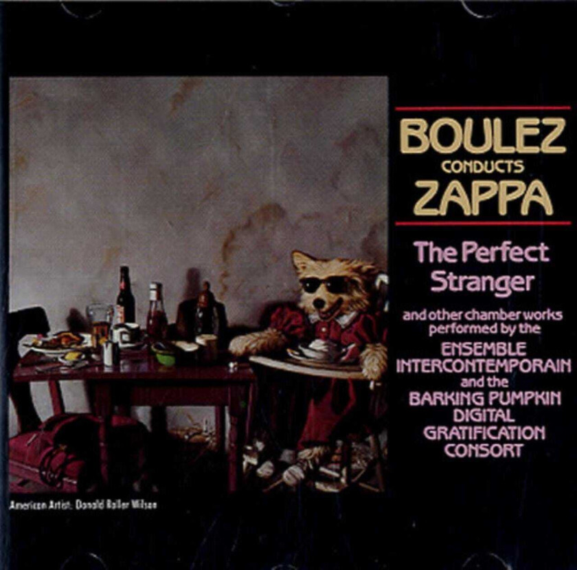 Frank Zappa Boulez Conducts Zappa: The Perfect Stranger CD