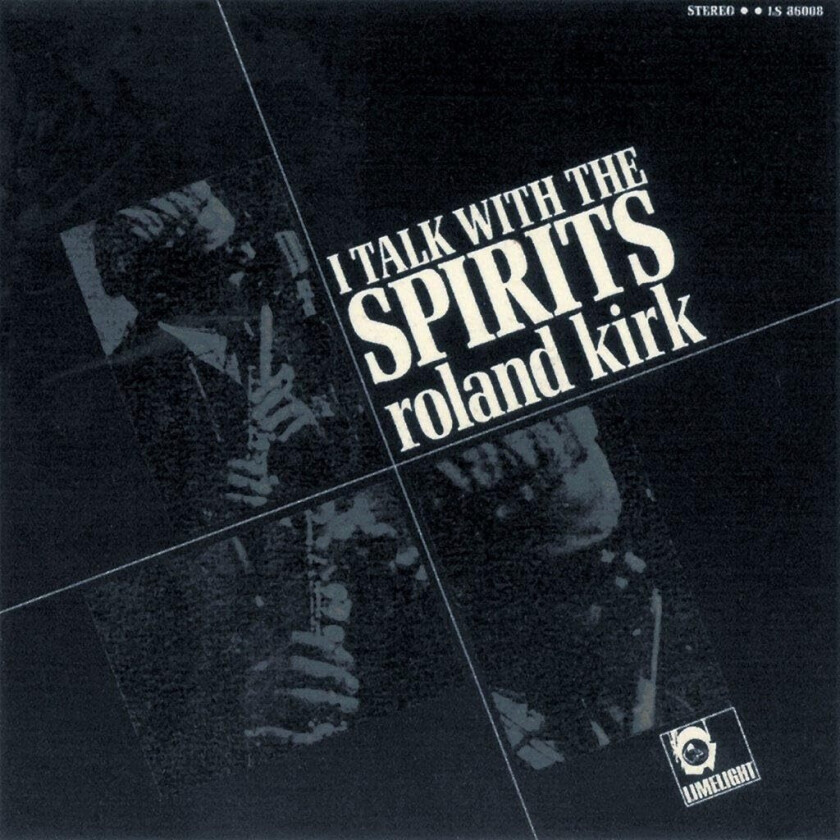 Roland Kirk I Talk With The Spirits CD