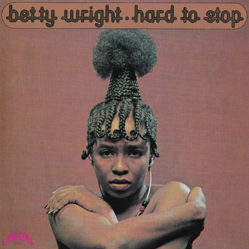 Betty Wright Hard To Stop CD