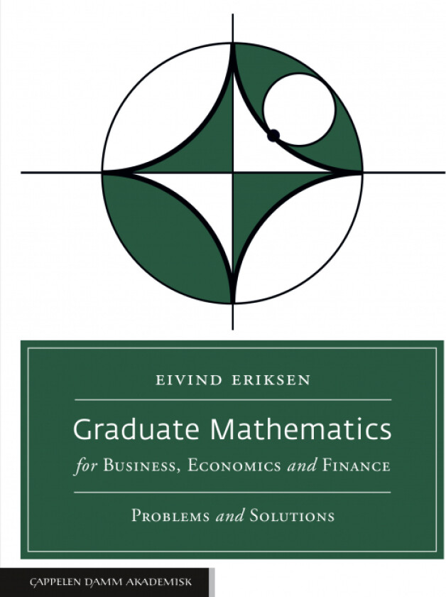 Graduate mathematics for business, economics and finance av Eivind Eriksen