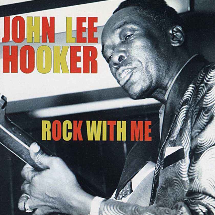 John Lee Hooker Rock With Me CD