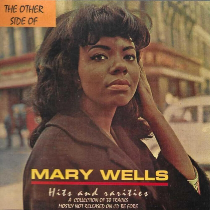 Mary Wells Other Side Of Mary Wells: Hits & Rarities CD