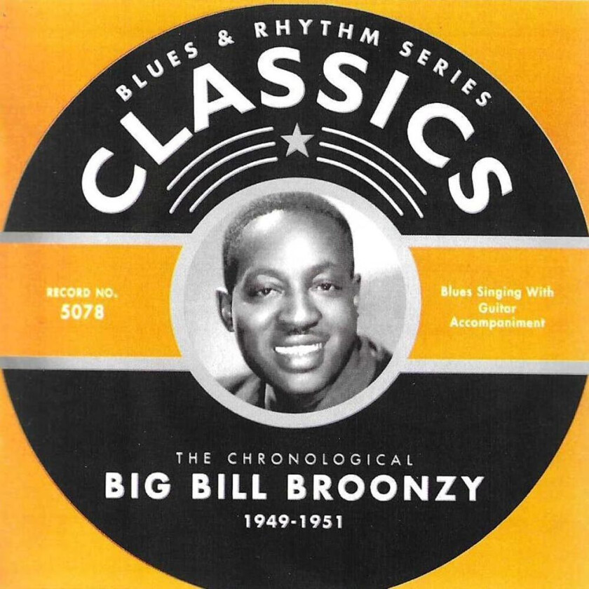 Big Bill Broonzy Chronological Big Bill Broonzy CD