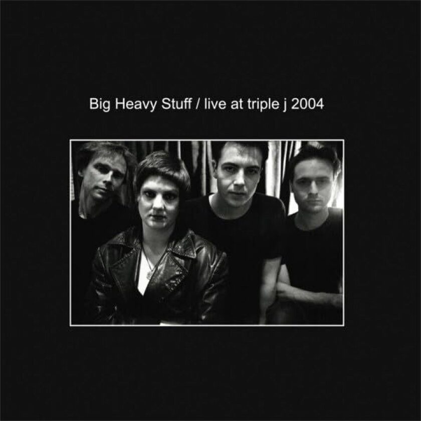 Big Heavy Stuff Live At Triple J 2004 LP/Vinyl