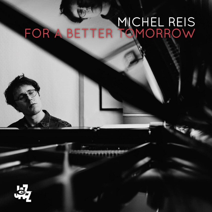 Michel Reis For A Better Tomorrow CD