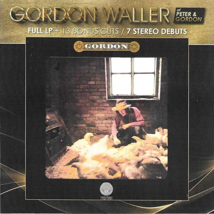 Gordon (of Peter & Gordon) Waller Full Lp & 13 Bonus Cuts 7 Stereo Debuts CD