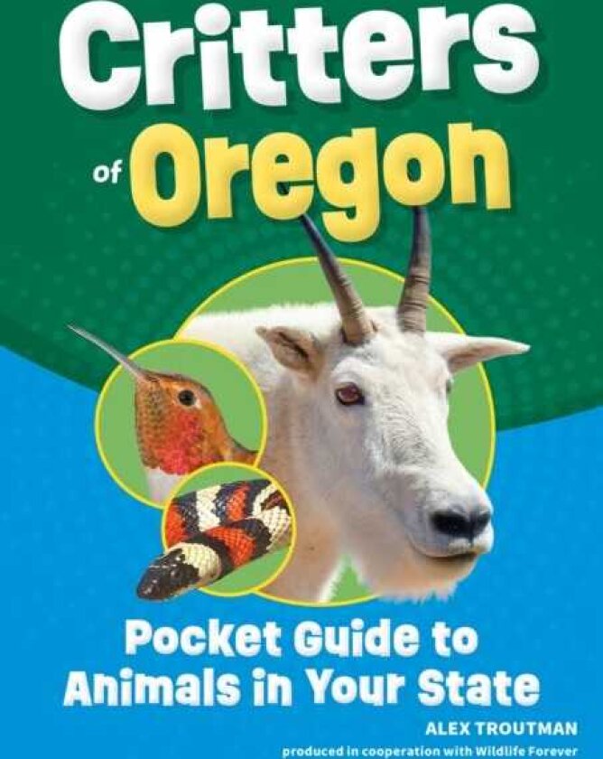 Critters of Oregon Pocket Guide to Animals in Your State