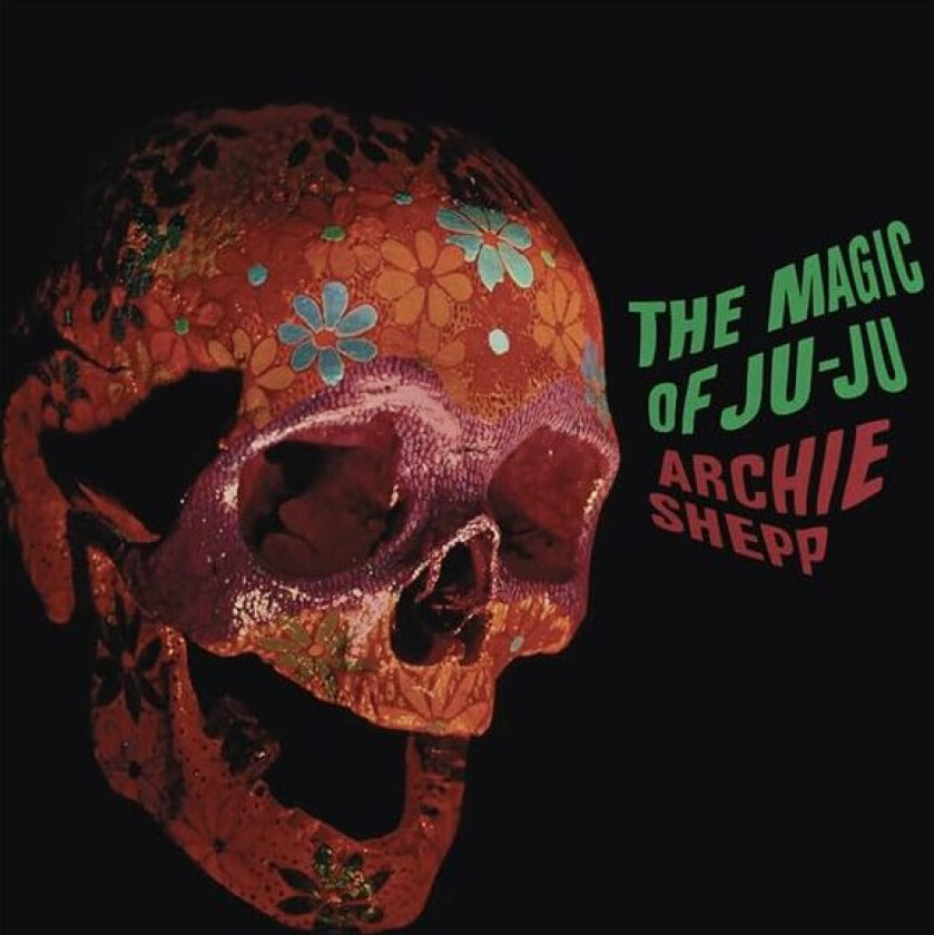 Archie Shepp Magic Of Juju LP/Vinyl
