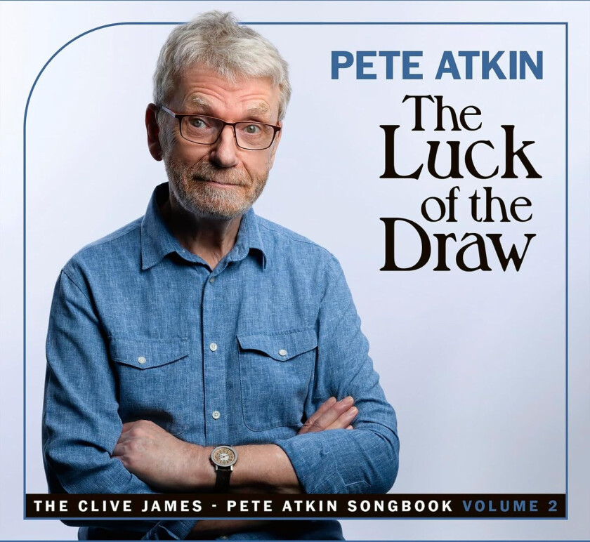 Pete Atkin Luck Of The Draw: Pete Atkin Clive James Vol 2 CD