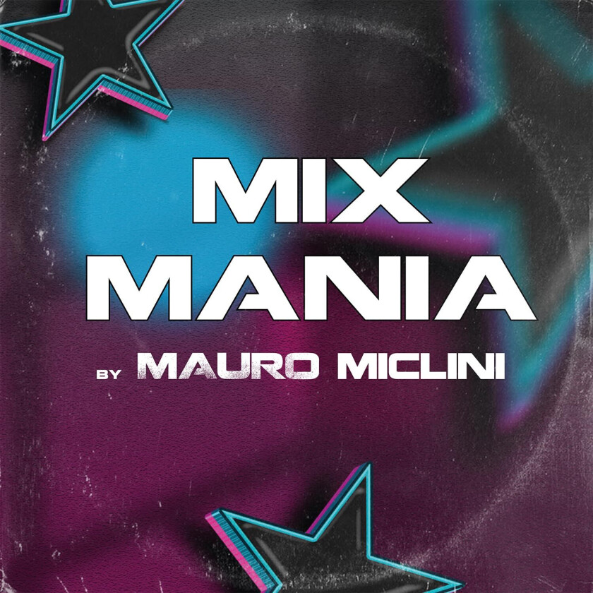 Mauro Miclini Mix Mania By Mauro Miclini CD