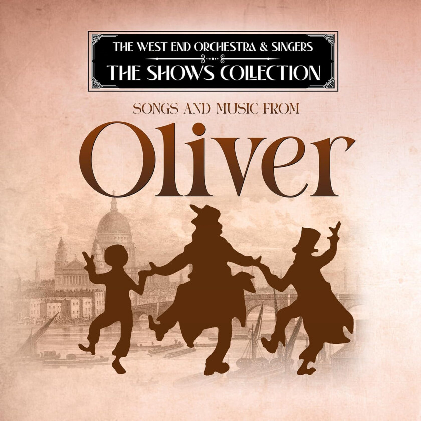 West End Orchestra & Singers Performing Songs & Music From Oliver CD