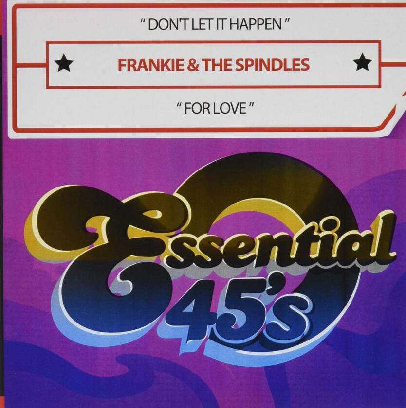 Frankie & The Spindles Don't Let It Happen / For Love CD
