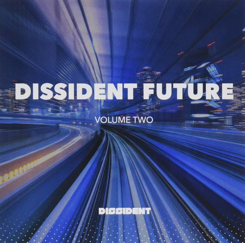 Diverse Artister Dissident Future: Volume Two / Var CD