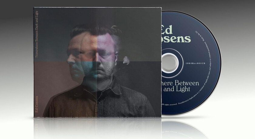 Ed Cosens Somewhere Between Dark & Light CD