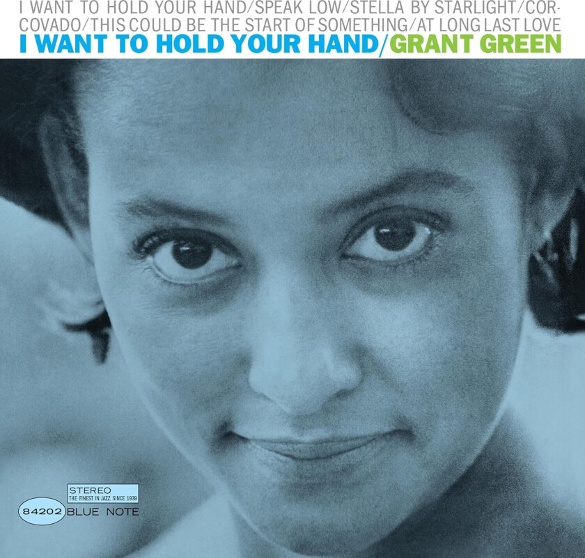 Grant Green I Want To Hold Your Hand CD