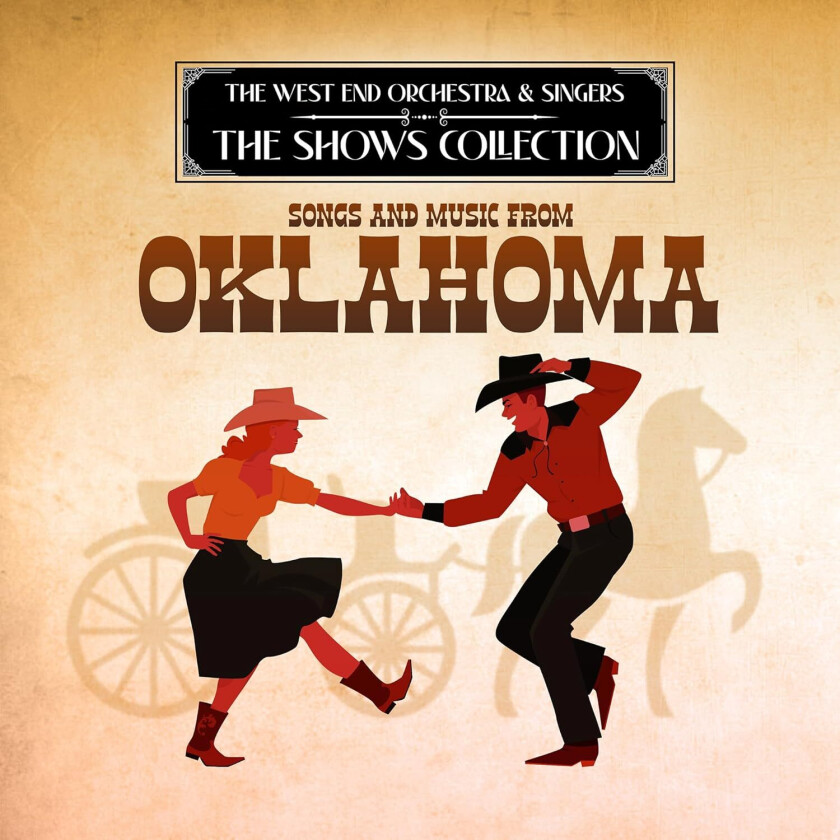 West End Orchestra & Singers Performing Songs & Music From Oklahoma CD