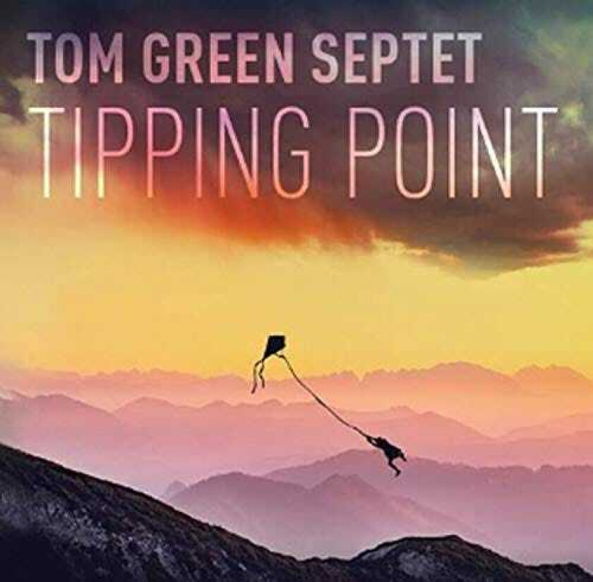 Tom Septet Green Tipping Point CD