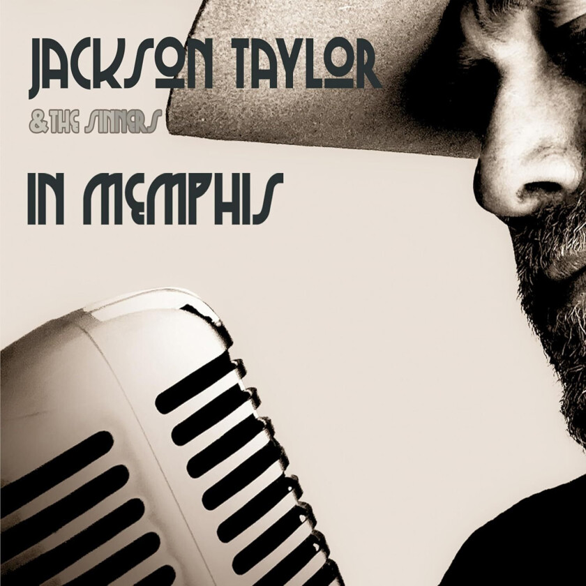 Jackson Taylor & Sinners Jackson Taylor & The Sinners In Memphis CD