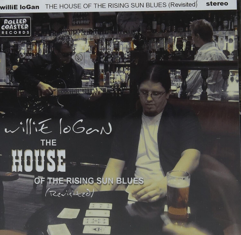 Willie Logan House Of The Rising Sun Blues (revisited) CD