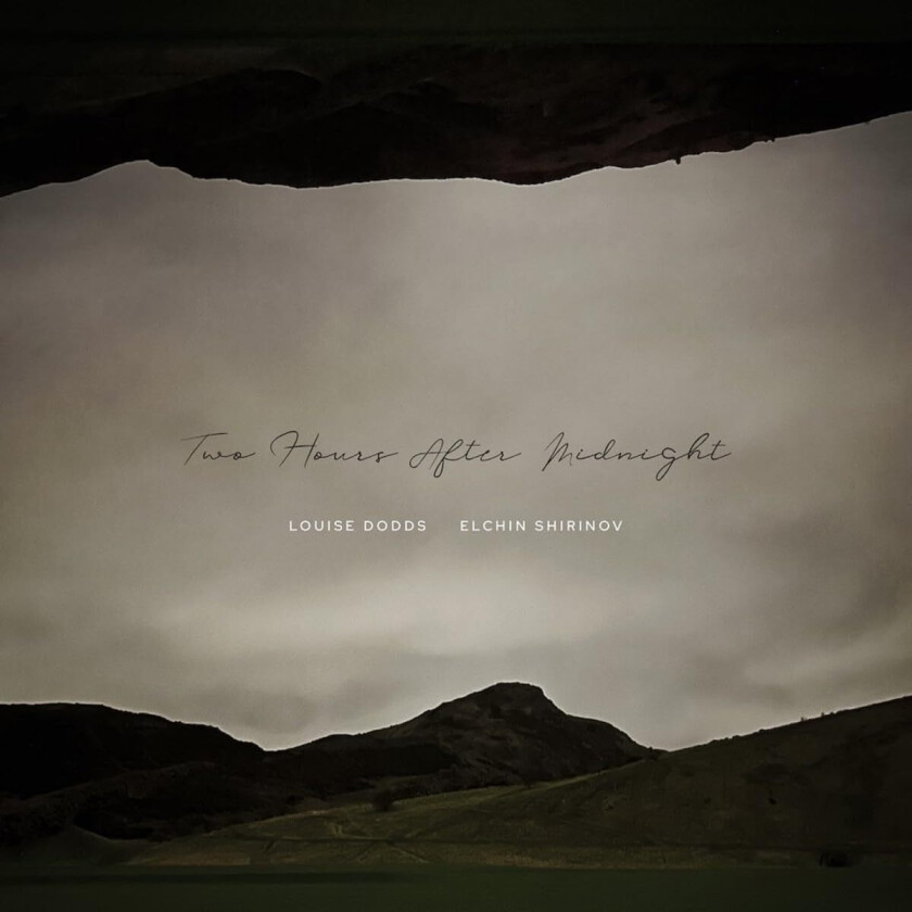Louise Dodds, Elchin Shirinov Two Hours After Midnight CD