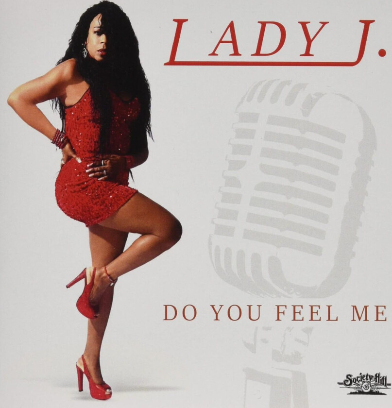 Lady J. Do You Feel Me CD