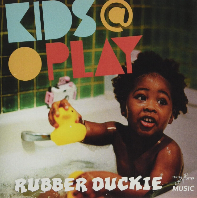 Kids At Play Rubber Duckie CD