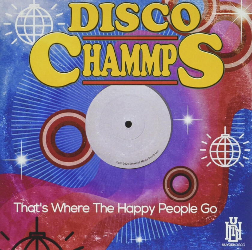Disco Chammps That's Where The Happy People Go CD