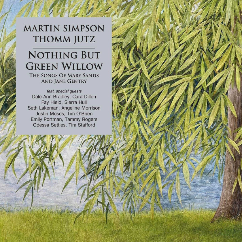 Martin Simpson, Thomm Jutz Nothing But Green Willow CD