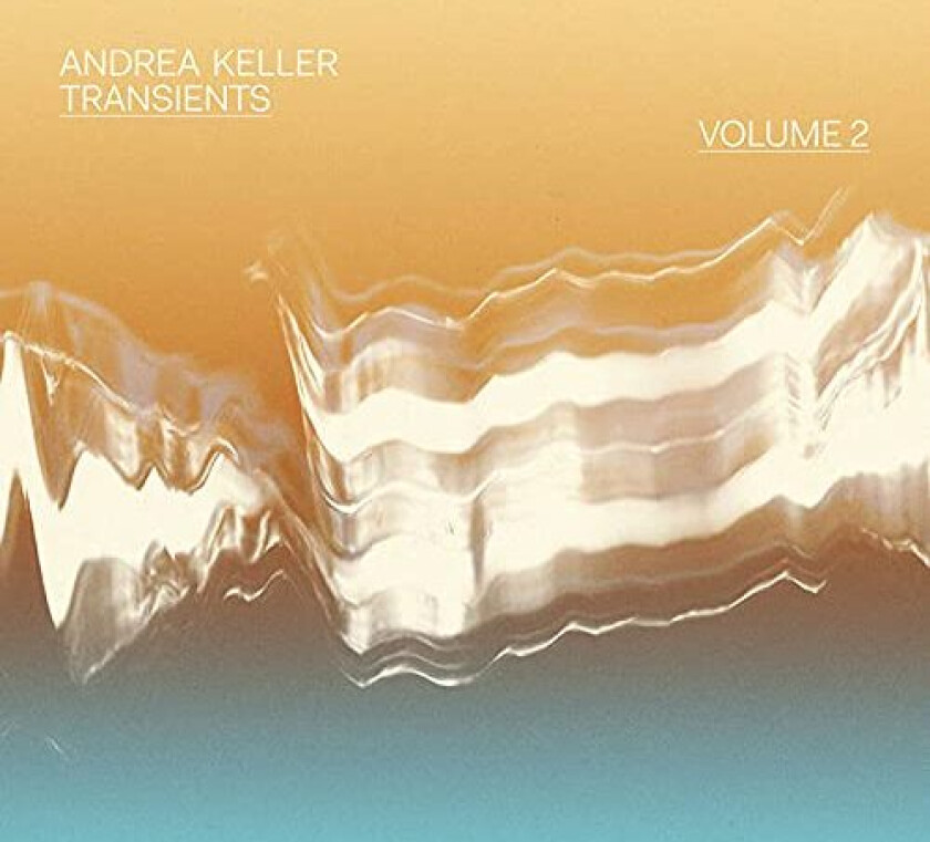 Andrea Keller Transients Volume 2 CD