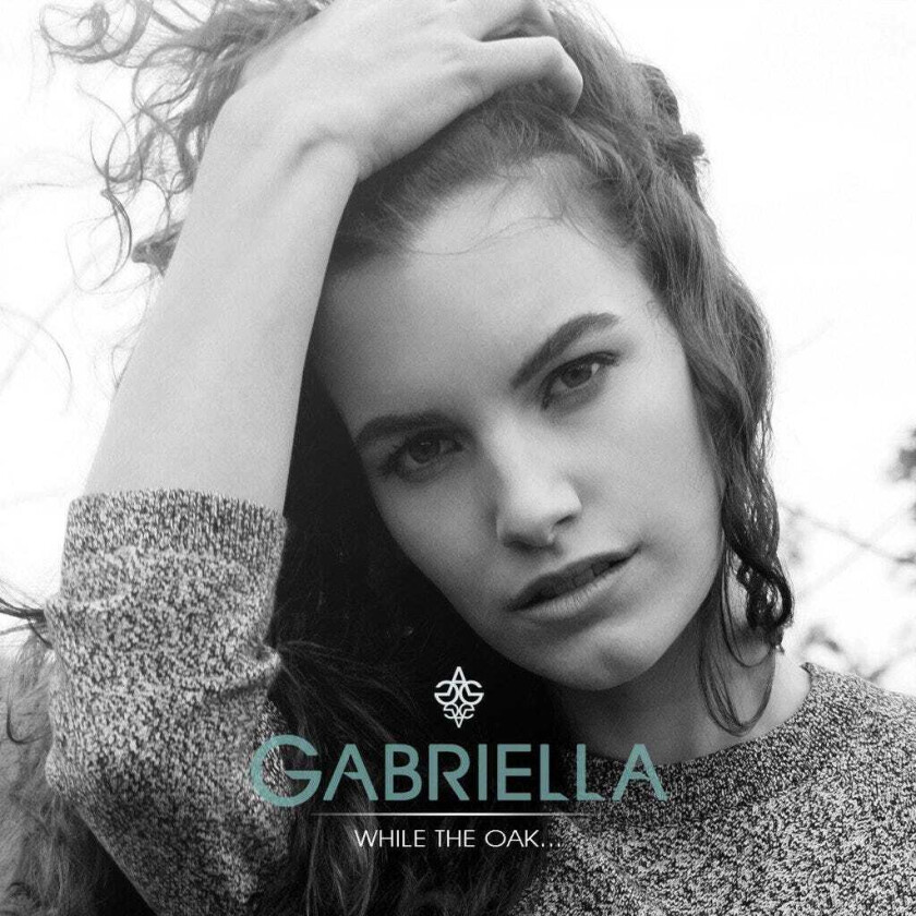 Gabriella While The Oak CD