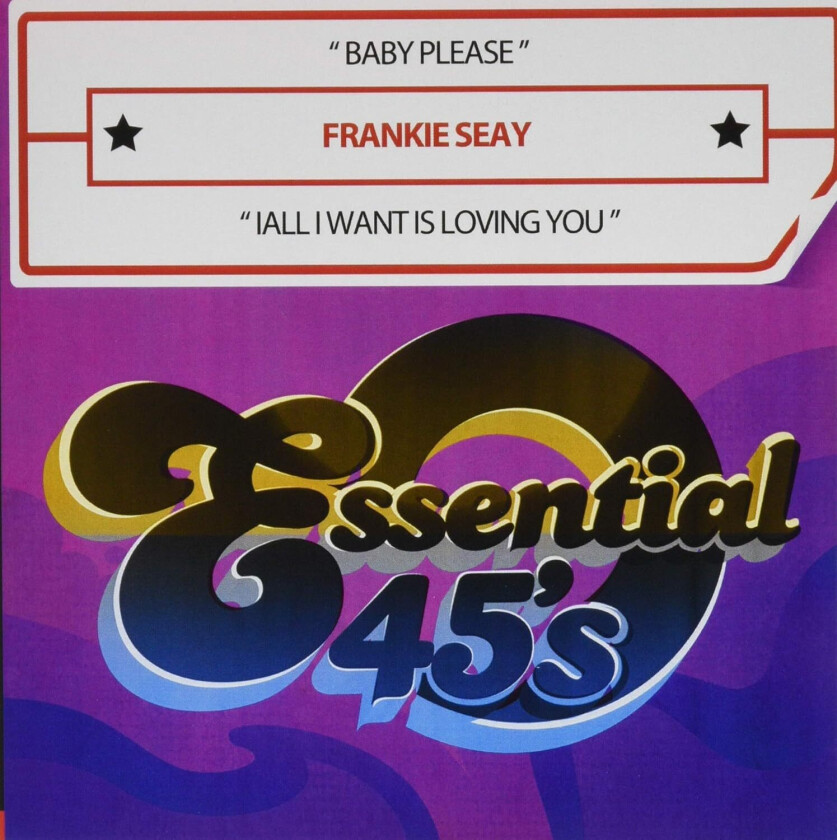 Frankie Seay Baby Please / All I Want Is Loving You CD