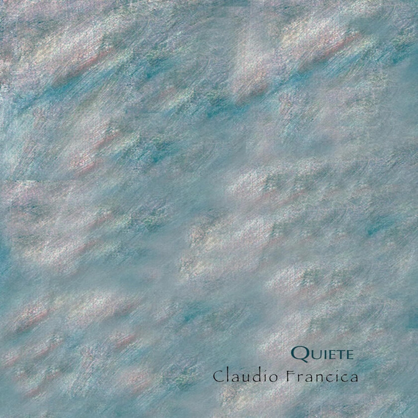 Claudio Francica Quiete CD