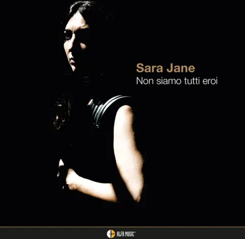 Sara Jane Non Siamo Tutti Eroi CD