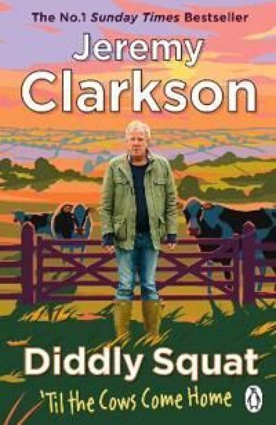 Diddly Squat: ¿Til The Cows Come Home av Jeremy Clarkson