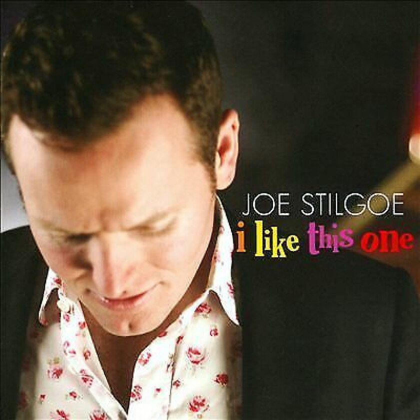 Joe Stilgoe : I Like This One CD