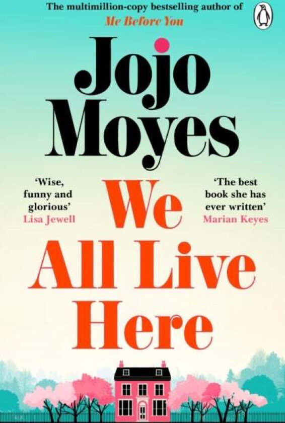 We All Live Here av Jojo Moyes