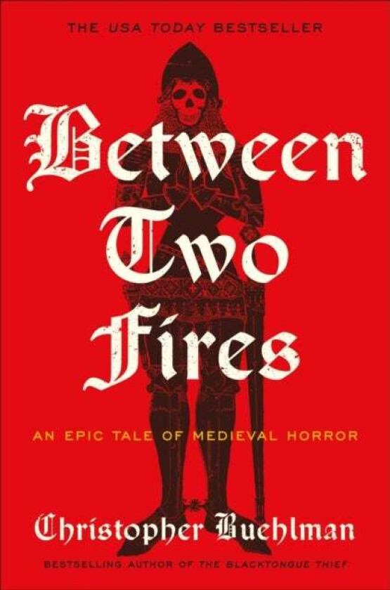 Between Two Fires av Christopher Buehlman