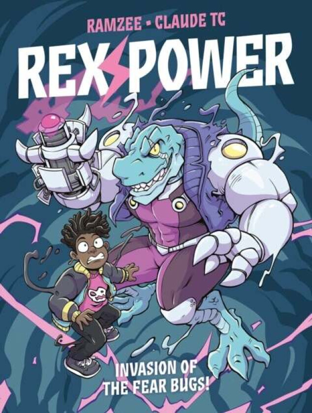 Rex Power - Invasion of the Fear Bugs! av RAMZEE