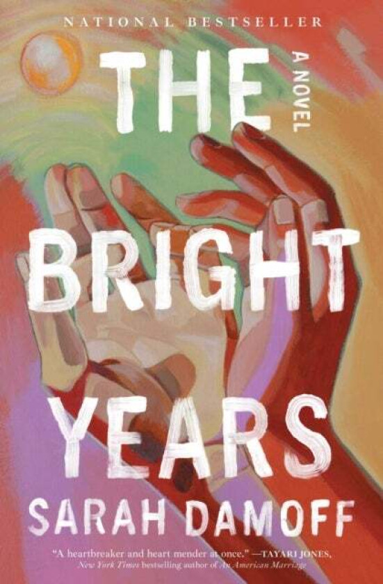 The Bright Years av Sarah Damoff
