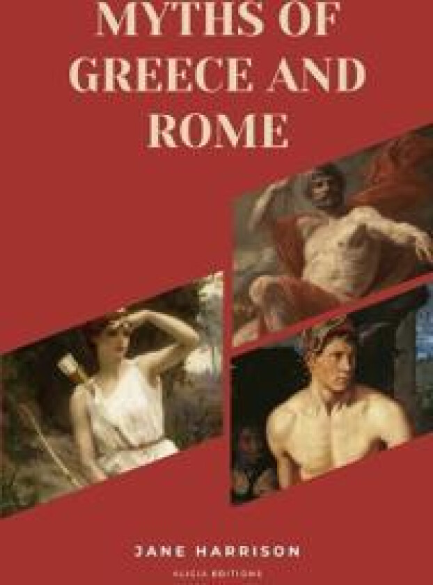 Myths of Greece and Rome: New Large Print Edition for enhanced readability