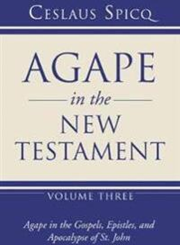 Agape in the New Testament, Volume 3