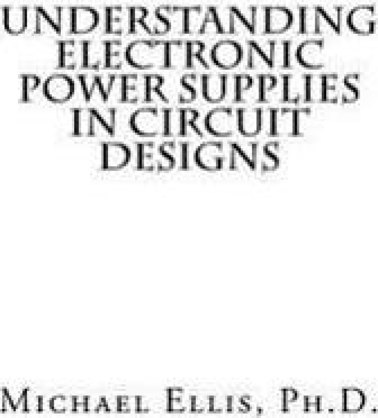 Understanding Electronic Power Supplies in Circuit Designs