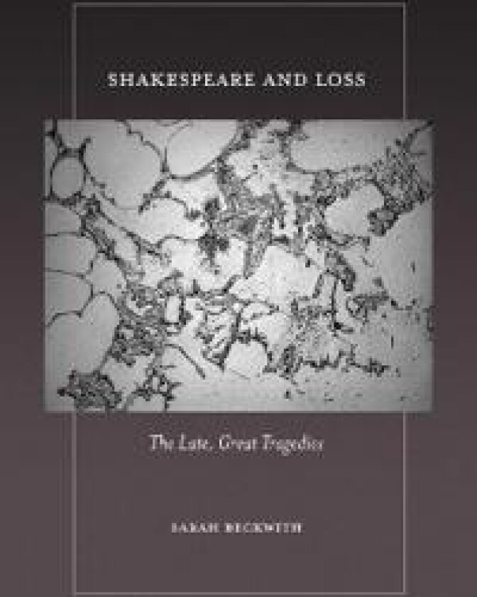 Shakespeare and Loss