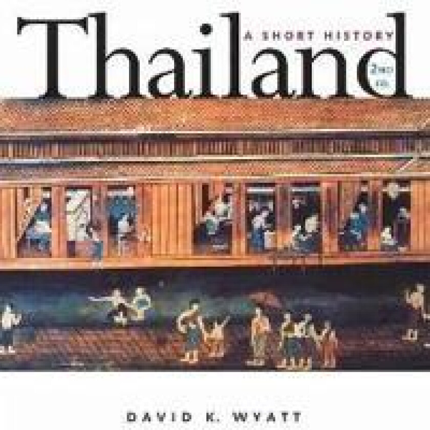 Thailand - Wyatt, David K.