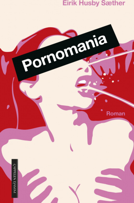 Pornomania av Eirik Husby Sæther