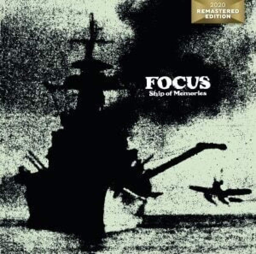Focus - Ship Of Memories
