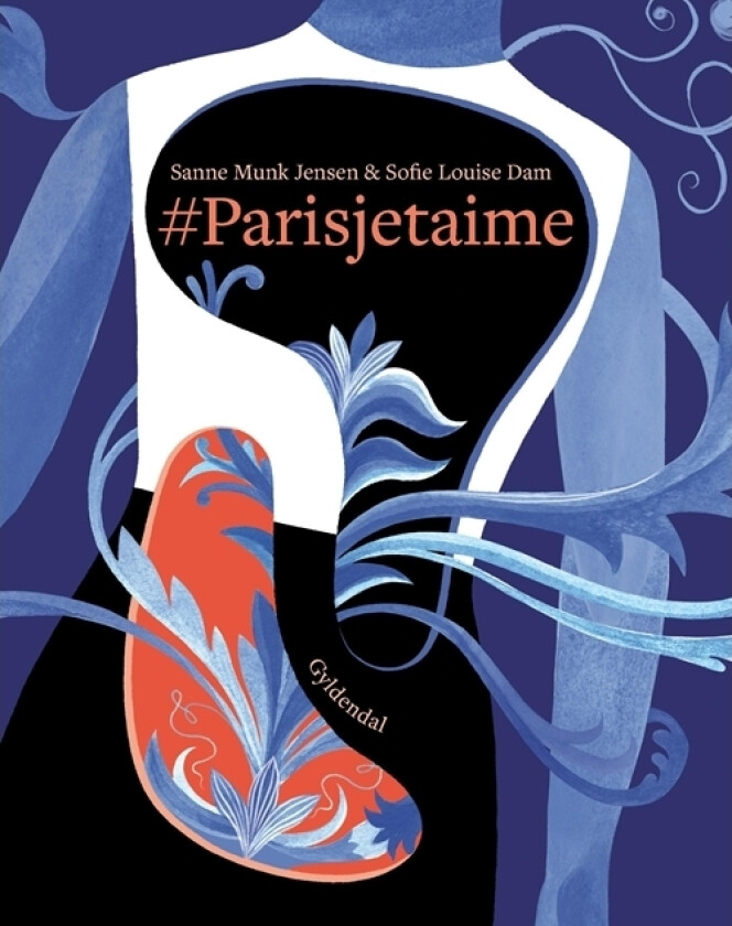 #Parisjetaime | Sanne Munk Jensen Sofie Louise Dam | Språk: Dansk
