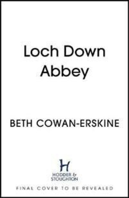 Loch Down Abbey av Beth Cowan-Erskine