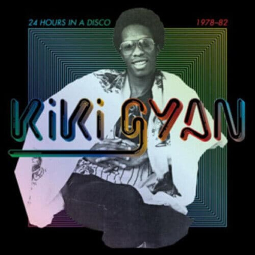 Kiki Gyan : 24 Hours in a Disco: 1978-82 CD (2012)
